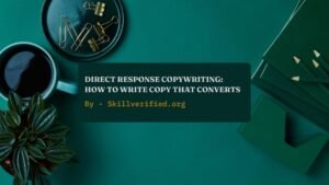 Direct Response Copywriting: How to Write Copy That Converts